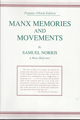 Manx Memoires and Movements
