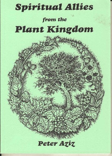 Spiritual Allies from the Plant Kingdom