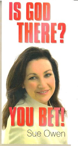 Is God There? You Bet!