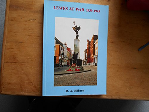 Lewes at War 1939-1945