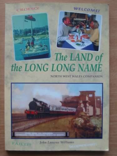 Land of the Long, Long Name (North West Wales)