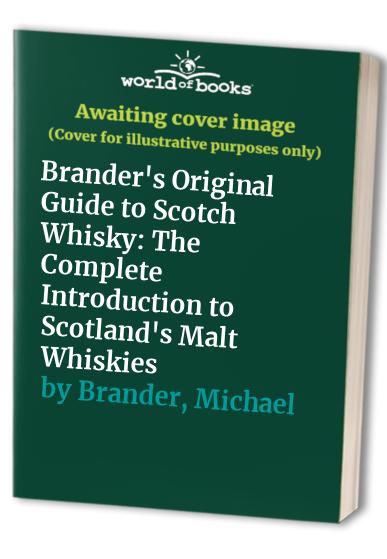 Brander's Original Guide to Scotch Whisky
