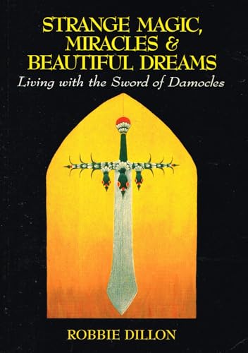 Strange Magic, Miracles and Beautiful Dreams