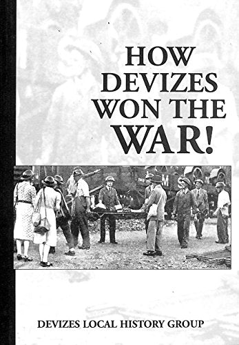 How Devizes Won the War
