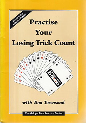 Practise Your Losing Trick Count with Tom Townsend