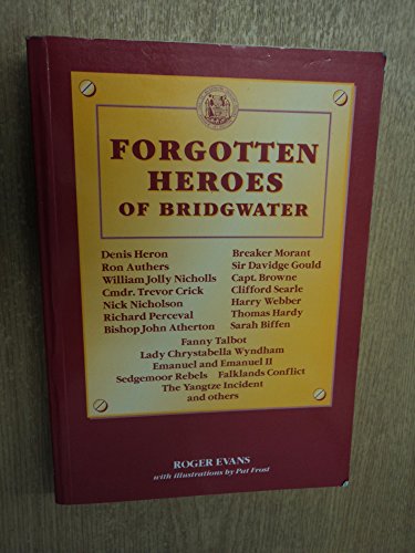Forgotten Heroes of Bridgwater