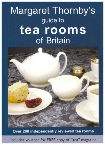 Margaret Thornby's Guide to Tea Rooms of Britain
