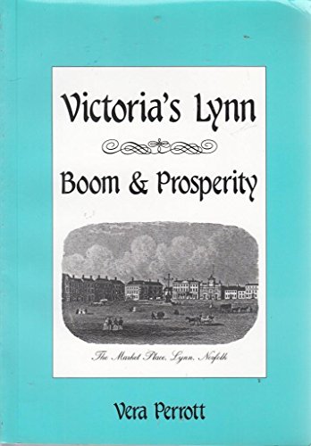 Victoria's Lynn: Boom and Prosperity