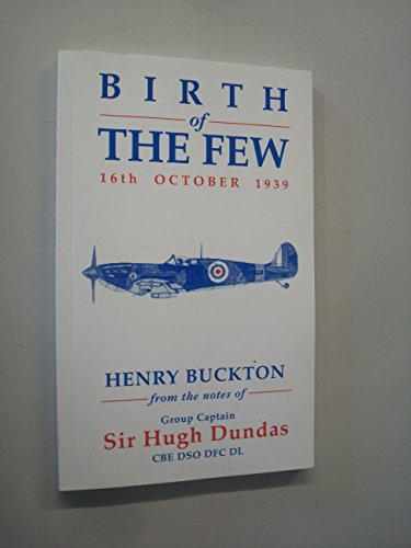 Birth of the Few: 16th October, 1939