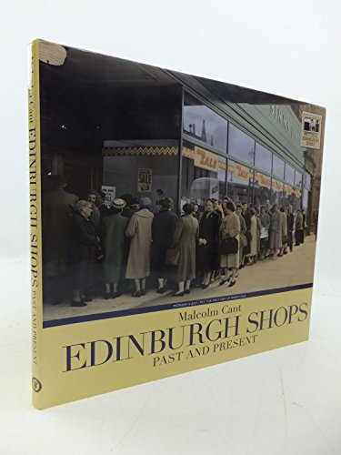 Edinburgh Shops Past and Present