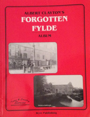Albert Clayton's Forgotten Fylde Album