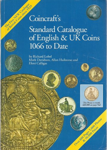 Coincraft's Standard Catalogue of English and UK Coins, 1066 to Date