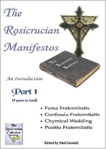 The Rosicrucian Manifestos
