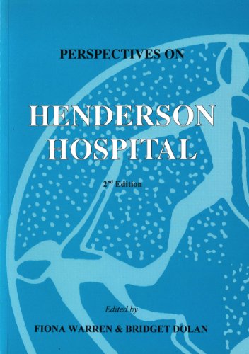 Perspectives on Henderson Hospital