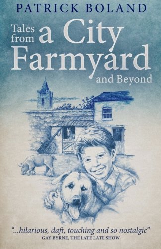 Tales from a City Farmyard and Beyond