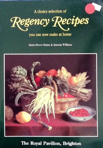 A CHOICE SELECTION OF REGENCY RECIPES.