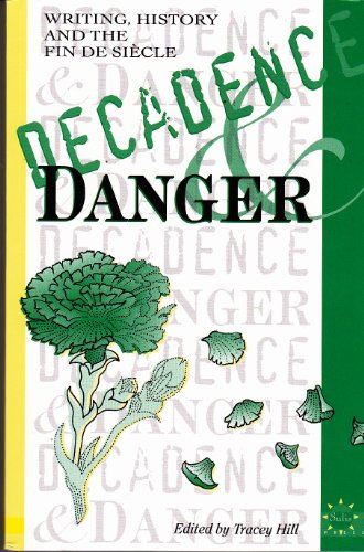 Decadence and Danger