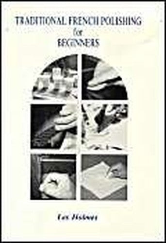 Traditional French Polishing for Beginners