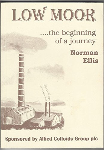 Low Moor ... the Beginning of a Journey