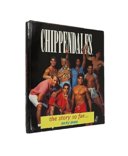Chippendales: The Story So Far