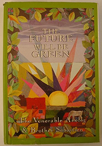 The Future Will be Green