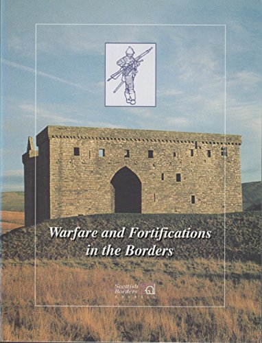 Warfare and Fortifications in the Borders