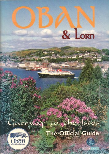 Oban & Lorn: The official guide