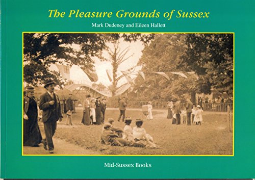The Pleasure Grounds of Sussex