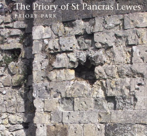 The Priory of St Pancras, Lewes