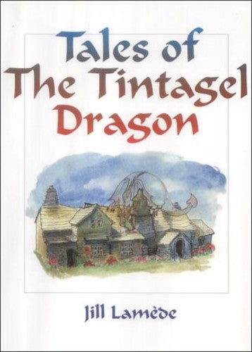 Tales of the Tintagel Dragon