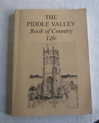 The Piddle Valley Book of Country Life