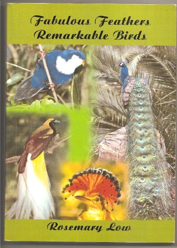 Fabulous feathers, remarkable birds