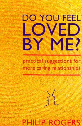 Do You Feel Loved by Me?