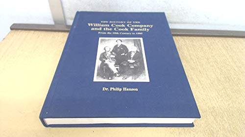 History of the William Cook Company and the Cook Family: From the 18th Century to 1985