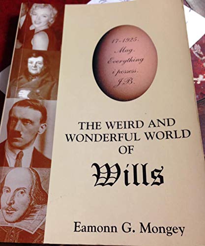 Weird and Wonderful World of Wills