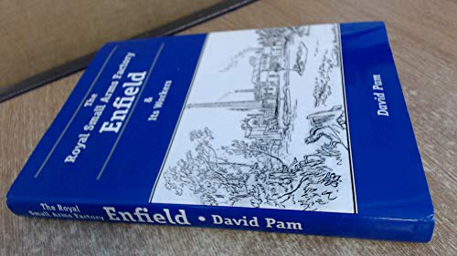 Royal Small Arms Factory, Enfield and Its Workers