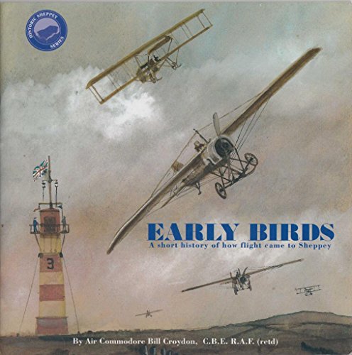 Early Birds: A Short History of How Flight Came to Sheppey