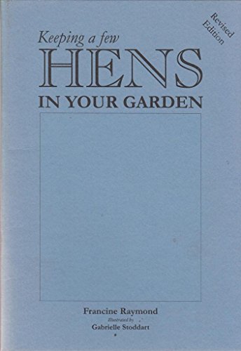Keeping a Few Hens in Your Garden