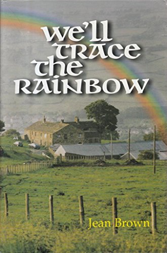 We'll Trace the Rainbow
