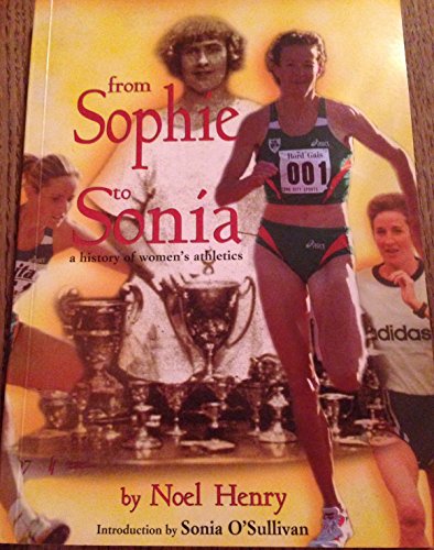From Sophie to Sonia: A history of women's athletics