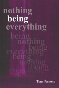 Nothing Being Everything 
