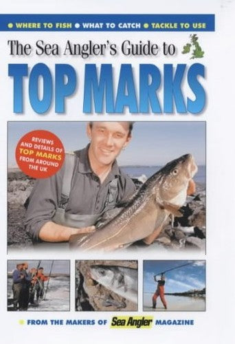 The Sea Angler's Guide to Top Marks