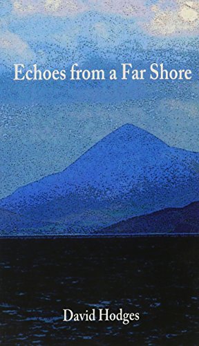 Echoes from a Far Shore