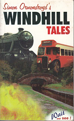 Simon Ormondroyd's Windhill Tales