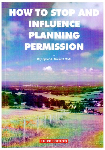 How to Stop and Influence Planning Permission
