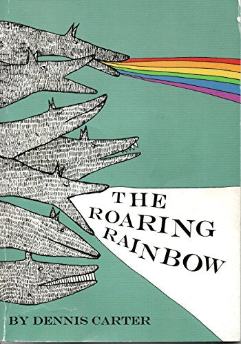 The Roaring Rainbow