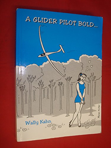 A Glider Pilot Bold ...