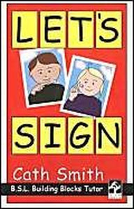 Let's Sign: BSL Building Blocks Tutor 