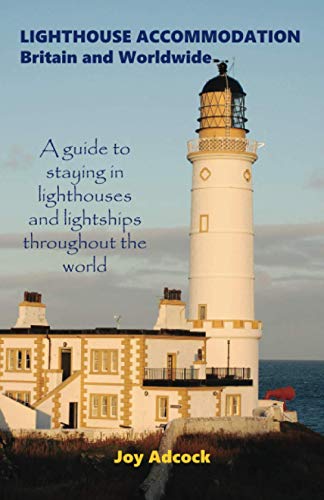 Lighthouse Accommodation Britain and Worldwide