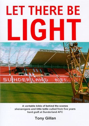 Let There be Light - Sunderland AFC